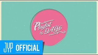 [Playlist by DAY6] Track #1