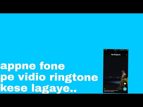 Appne Fone Pe Vidio Ringtone Kese Lagaye Full Datail.....