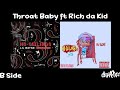 Lil Wayne - Throat Baby feat. Rich Da Kid | No Ceilings 3 B Side (Official Audio)