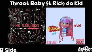 Lil Wayne - Throat Baby feat. Rich Da Kid | No Ceilings 3 B Side