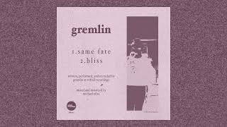 Gremlin - Same Fatebliss 2023 Full Single