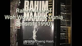 Rahim Maarof - Woh-Woh Rentak Dunia (1990)