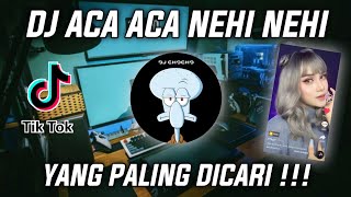 DJ ACA ACA NEHI NEHI REMIX FULL BASS VIRAL TIKTOK TERBARU 2021 | MAU MAKAN MAU MINUM BIKIN SENDIRI