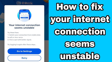 How to fix your internet connection seems unstable Gcash internet connection problem | Gcash problem