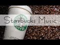 STARBUCKS with Jazz Classic - Background Starbucks Coffee - Relax Music for Wake Up, Work, Study