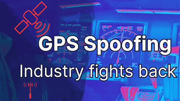 GPS Spoofing: How the Aviation Industry Is Fighting Back