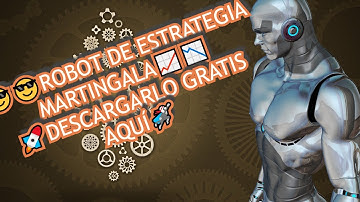 📉📈 ROBOT TRADING MARTINGALA💸💸 - 🚀🚀 DESCARGA GRATIS 👉😎