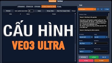 CÀI ĐẶT CẤU HÌNH TOOL VEO3 ULTRA, LẤY API KEY, TẠO KỊCH BẢN CHI TIẾT