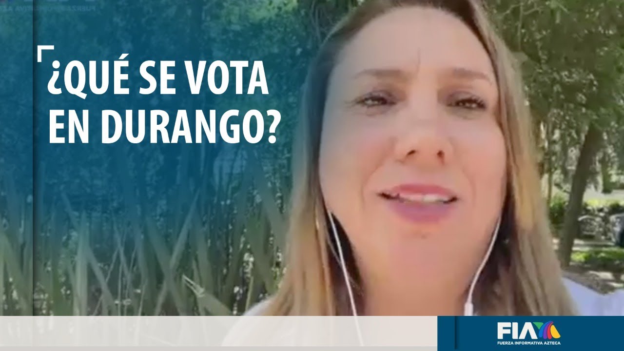 Elecciones 2022 MX | ¿Qué se elige en Durango?