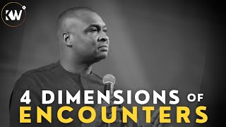 4 DIMENSIONS OF ENCOUNTERS ● IT'S NOT ALL ABOUT VISIONS AND DREAMS, THERE IS MORE - Apostle SELMAN