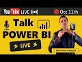 🔴Talk Power BI LIVE (Subscribe &amp; Join) October 11, 2019