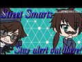 Street smarts||Gacha life comedy skit