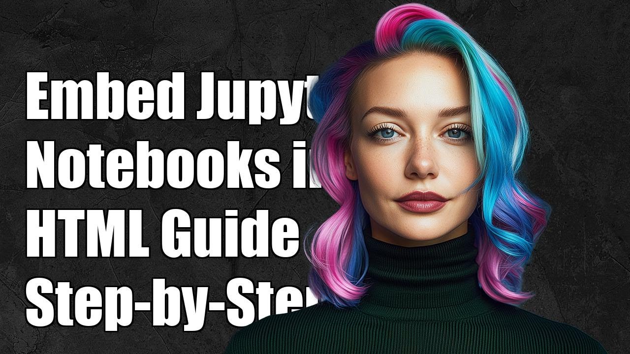 How to Embed Interactive Jupyter Notebooks in HTML: A Step-by-Step ...