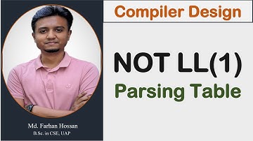 Lec: 17 | Not LL(1) Parsing Table | Compiler Design | Bangla Tutorial