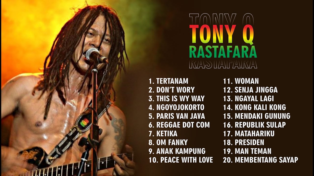 kumpulan lagu tony q rastafara full album ( NO IKLAN )