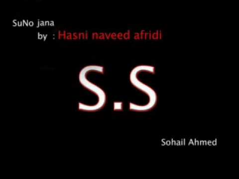 suno Jana By : hasni naveed afridi