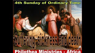 Facing Suffering, Sickness and Death with Christ -Homily for 5th Sunday Year B- Philothea Ministries