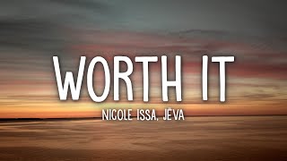 Nicole Issa, JËVA - Are You Really Worth It (Lyrics)