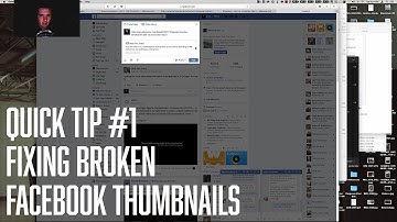 Quick Tip #1 - Fixing Broken Facebook Thumbnails