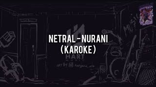 Netral - Nurani(KARAOKE) Chord Lyric