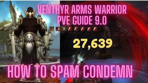 Arms Warrior (Venthyr) PvE Guide 9.0 Shadowlands: Stats, Talents, Conduit, Rotation, Legendary