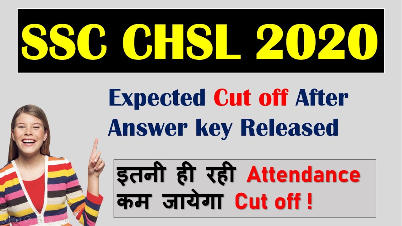 SSC CHSL 2020 Expected Cut off | SSC Chsl Attendance | Answer key ssc chsl 2020 |