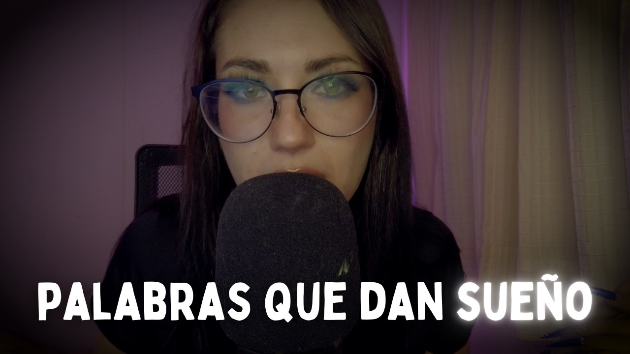 Palabras detonantes | ASMR en español
