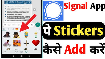 Signal App me stickers kaise add karne|सिग्नल अप्प में स्टिकर्स कैसे जोड़ें ||By Raj Mehra