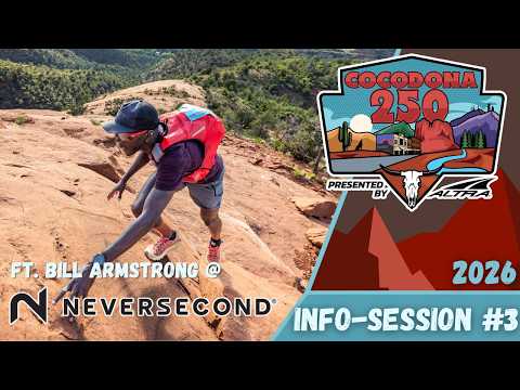 2026 Cocodona Info Session #3 with Bill Armstrong from NEVERSECOND