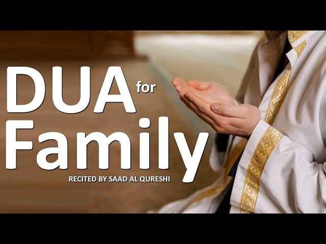 DUA FOR OUR FAMILY - PROTECTION DUA class=