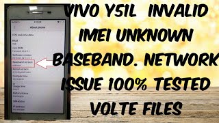 Vivo V51L, Volte file invalid imeI & unknown baseband,Network Issue 100%