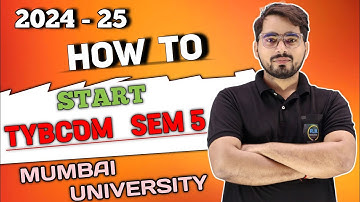 How to Start TYBCom Sem -5 | TYBcom Sem -5 Subjects | Mumbai University |