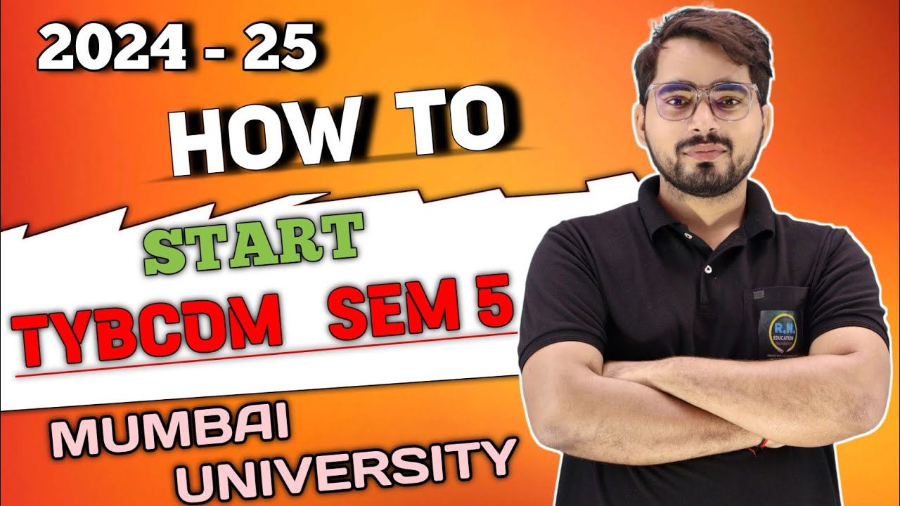 How To Start TYBCom Sem 5 TYBcom Sem 5 Subjects Mumbai University how-to-start-tybcom-sem-5-tybcom-sem-5-subjects-mumbai-university