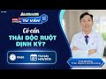 Thải độc ruột: Có cần theo lời đồn? 🔴