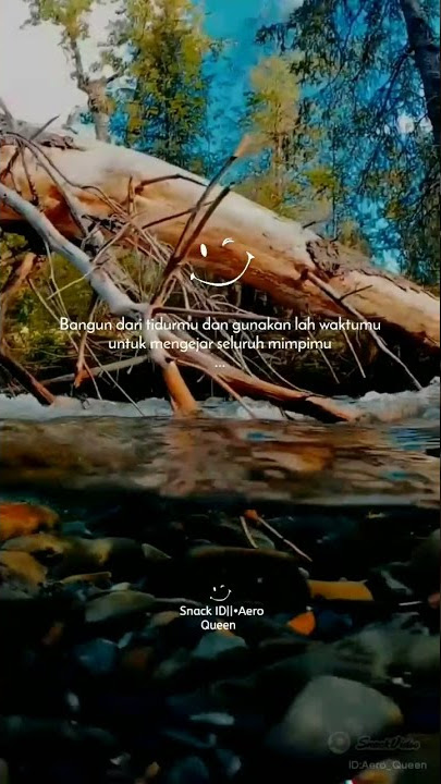 Story Wa Keren 30 Detik [ Bangunlah kawan dari tidurmu... ] || Versi Snack Video