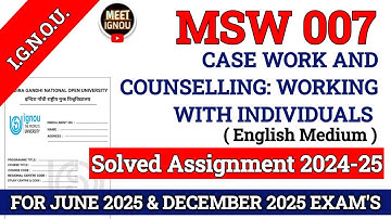MSW 007 Solved Assignment 2024-25 // Case Work..... Individuals // #msw007 #msw  #msw007_assignment