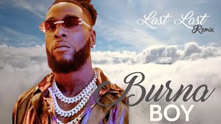 Burna Boy - Last Last Remix (Divine Riddim)