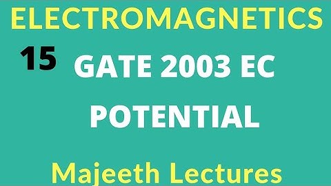 Electromagnetics GATE EC 2003 Potential|#15|@majeethlectures
