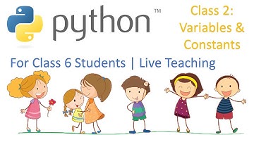 Python Programming for Kids of Class 6 | Live Teaching | #2 | Variables and Constants in Python