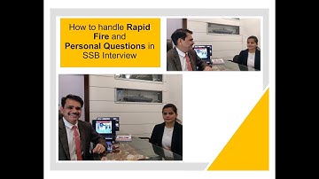 How to handle Personal Question and Rapid Fire in SSB Interview