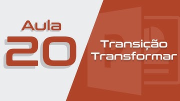 PowerPoint Aula #20 - Como usar Transição Transformar no PowerPoint