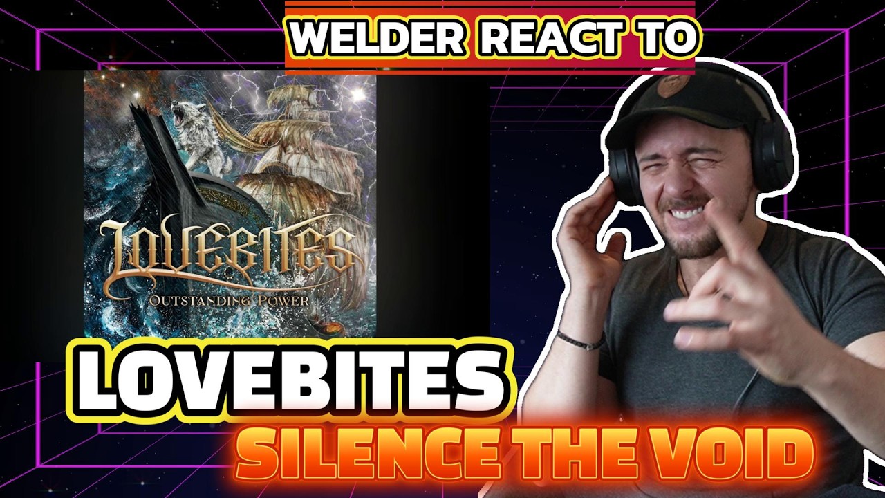WELDER REACTS TO LOVEBITES – SILENCE THE VOID
