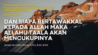 Dan Siapa Bertawakkal kepada Allah maka Allahu Taala akan Mencukupinya | Kitab Qawaidh Qur'aniyyah