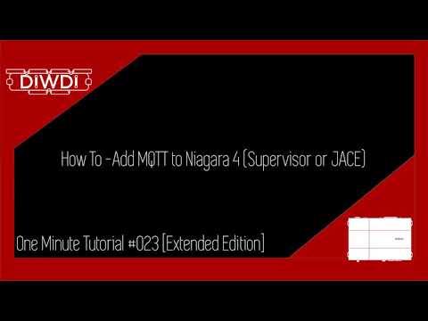 Tridium Niagara 4 OMT 023 - How To Add MQTT To Niagara 4 (Supervisor, JACE, Eagle Hawk)