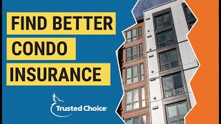 The Best Way To Insure Your Condo