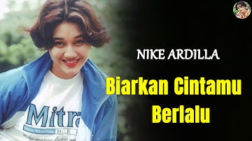 Nike Ardilla - Biarkan Cintamu Berlalu (Official Music Video)