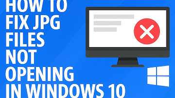 How To Fix JPG Files Not Opening in Windows 10