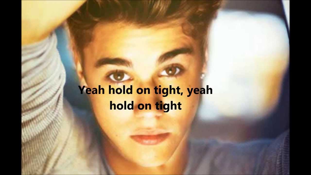Justin Bieber Hold Tight LYRICS Audio Official 2013 YouTube