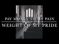 [和訳]weight of my pride/pay money to my pain