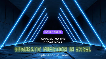 Quadratic Function in Excel || Applied Maths Practicals || Explanation in Tamil